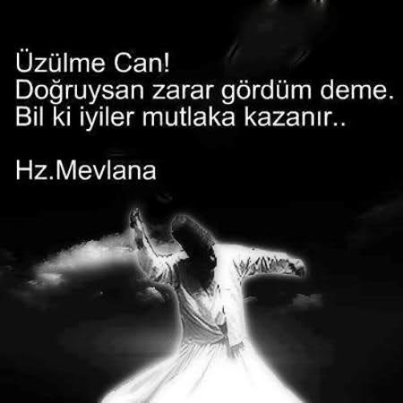 Hz. Mevlana Sözleri,özlü sözler,mevlana sözleri